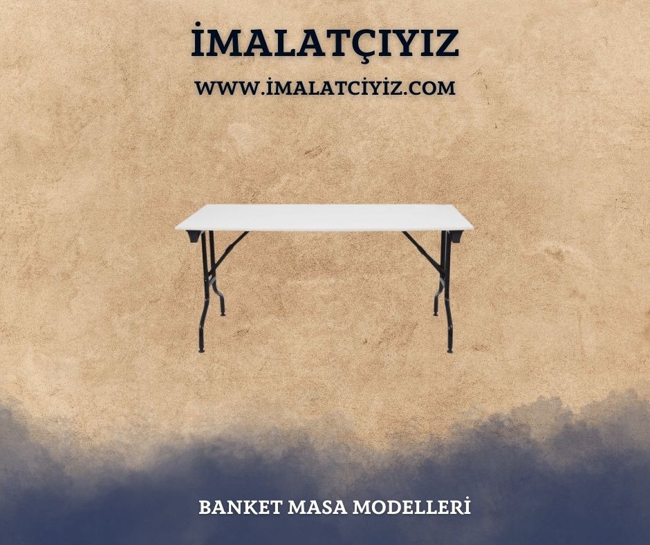 Otel ve Organizasyonlar İçin Banket Masa Modelleri